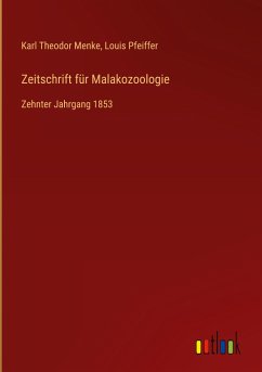 Zeitschrift für Malakozoologie - Menke, Karl Theodor; Pfeiffer, Louis