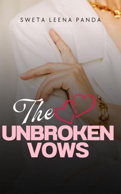 The Unbroken Vows (eBook, ePUB) - Panda, Sweta Leena