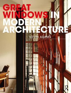 Great Windows in Modern Architecture (eBook, PDF) - Adams, Kevin
