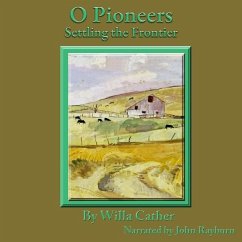 O Pioneers - Cather, Willa