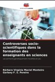 Controverses socio-scientifiques dans la formation des enseignants en sciences
