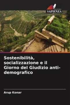 Sostenibilità, socializzazione e il Giorno del Giudizio anti-demografico - Konar, Arup