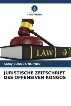 JURISTISCHE ZEITSCHRIFT DES OFFENSIVEN KONGOS - Lukusa Ngindu, Samy