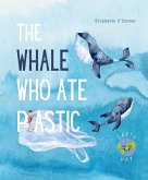The Whale Who Ate Plastic (eBook, ePUB)