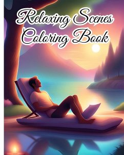 Relaxing Scenes Coloring Book - Nguyen, Thy