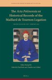 The ACTA Pekinensia or Historical Records of the Maillard de Tournon Legation