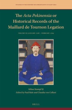 The ACTA Pekinensia or Historical Records of the Maillard de Tournon Legation - Stumpf Sj, Kilian