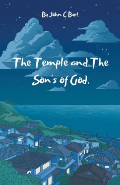 The Temple and The Son's of God. - Burt, John C