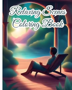 Relaxing Scenes Coloring Book For Adults - Nguyen, Thy
