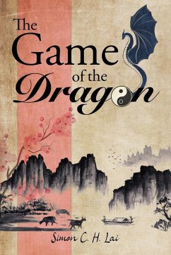 The Game of the Dragon - H Lai, Simon C