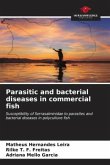 Parasitic and bacterial diseases in commercial fish