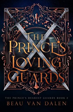Cover The Prince's Loving Guards (The Prince's Dearest Guards, #2) (eBook, ePUB)