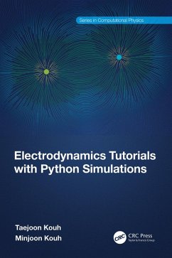 Electrodynamics Tutorials with Python Simulations (eBook, ePUB) - Kouh, Taejoon; Kouh, Minjoon