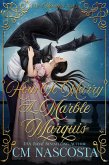How To Marry A Marble Marquis (Talons & Temptations Historical Monster Romance, #1) (eBook, ePUB)