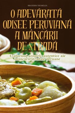 Cover O ADEV¿RAT¿ ODISEE PERUVIAN¿ A MÂNC¿RII DE STRAD¿