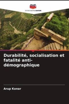 Durabilité, socialisation et fatalité anti-démographique - Konar, Arup