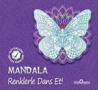 Mandala - Renklerle Dans Et - Kolektif