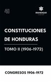 Constituciones de Honduras Tomo II (1906-1972)