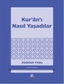 Kurani Nasil Yasadilar