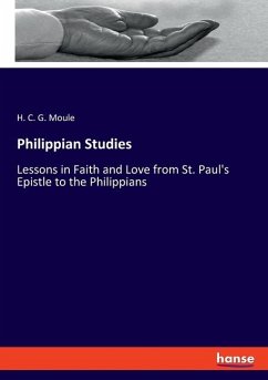 Philippian Studies - Moule, H. C. G.