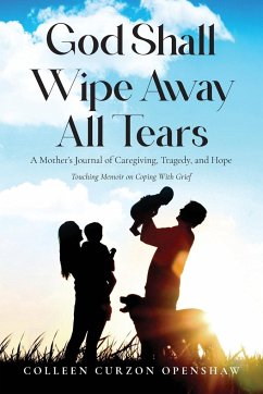 God Shall Wipe Away All Tears - Curzon Openshaw, Colleen