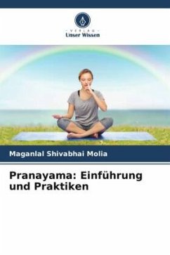 Pranayama: Einführung und Praktiken - Molia, Maganlal Shivabhai
