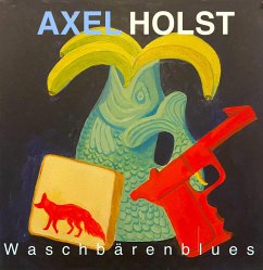 Waschbärenblues - Holst, Axel