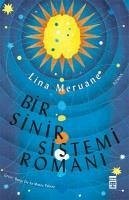 Bir Sinir Sistemi Romani - Meruane, Lina