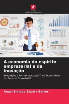 A economia do espírito empresarial e da inovação - Zapata Barros, Ángel Enrique