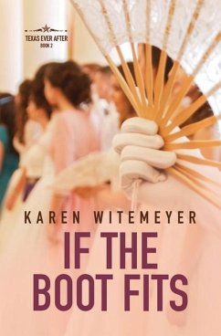 If the Boot Fits - Witemeyer, Karen
