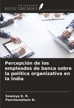 Cover Percepción de los empleados de banca sobre la política organizativa en la India