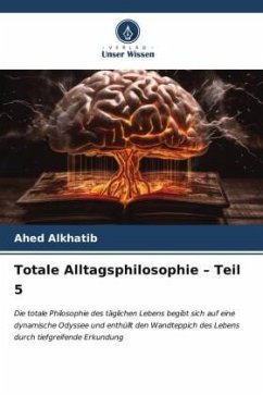 Totale Alltagsphilosophie ¿ Teil 5 - Alkhatib, Ahed