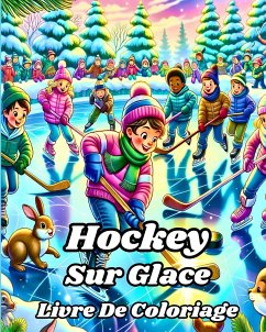 Livre de Coloriage de Hockey Sur Glace - Helle, Luna B.