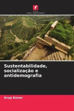 Sustentabilidade, socialização e antidemografia - Konar, Arup