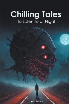 Chilling Tales to Listen to at Night - Escritores-, Varios