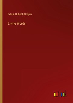 Living Words - Chapin, Edwin Hubbell