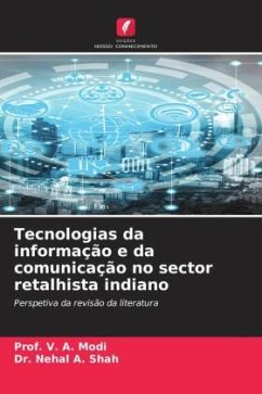 Tecnologias da informação e da comunicação no sector retalhista indiano - Modi, Prof. V. A.;Shah, Dr. Nehal A.