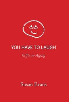 You Have to Laugh - Evans, Susan