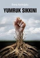 Yumruk Sikkini - Aydogdu, Baris