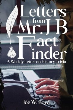 Letters from Mr. J B Fact Finder - Boyd, Joe W