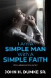 I Am A Simple Man With A Simple Faith - Bild 1