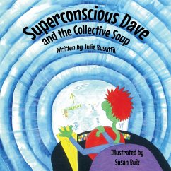 Superconscious Dave and the Collective Soup - Busuttil, Julie