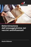 Determinazione dell'emoagglutinina nei vaccini antinfluenzali