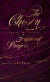 The Chosen Chapter by Chapter Scriptural Prayers The Chosen Chapter by Chapter Scriptural Prayers