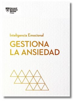 Gestiona La Ansiedad (Managing Your Anxiety Spanish Edition) - Review, Harvard Business