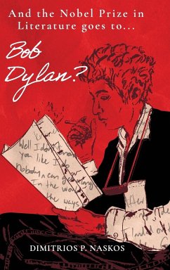 And the Nobel Prize in Literature Goes to . . . Bob Dylan? - Naskos, Dimitrios P.