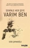 Seninle Her Seye Varim Ben