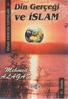 Din Gercegi ve Islam - Alagas, Mehmet