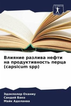 Vliqnie razliwa nefti na produktiwnost' perca (capsicum spp) - Ohanmu, Jedokpolor;Bako, Sandej;Adelanwa, Majk