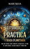 Astrología Práctica y Magia Planetaria